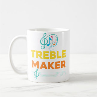 Treble Maker 	 Piano Music Gifts Piano Coffee Mug