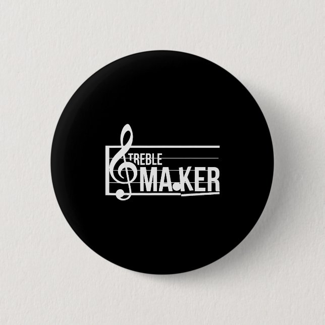 Treble Maker Pun Funny Marching Band Music Lover E 6 Cm Round Badge (Front)