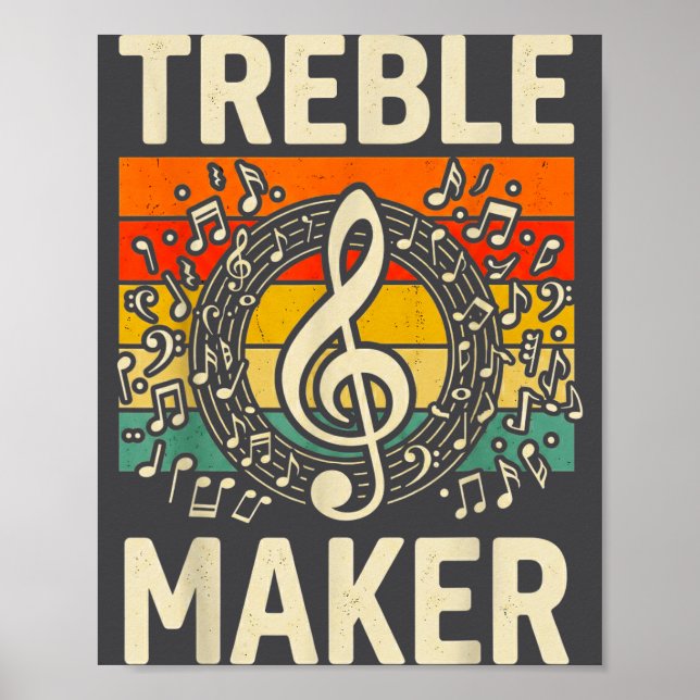 Treble Maker Retro Music Notes Pun For Band Choir  Poster (Front)