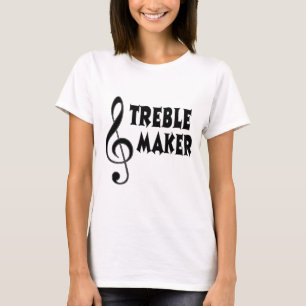 Treble Maker T-Shirt
