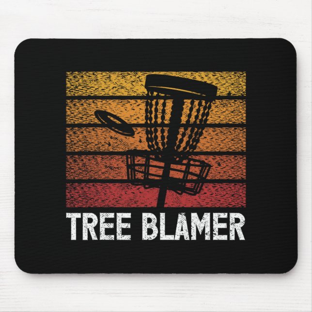 Tree Blamer Funny Disc Golf Design  Mouse Pad (Front)