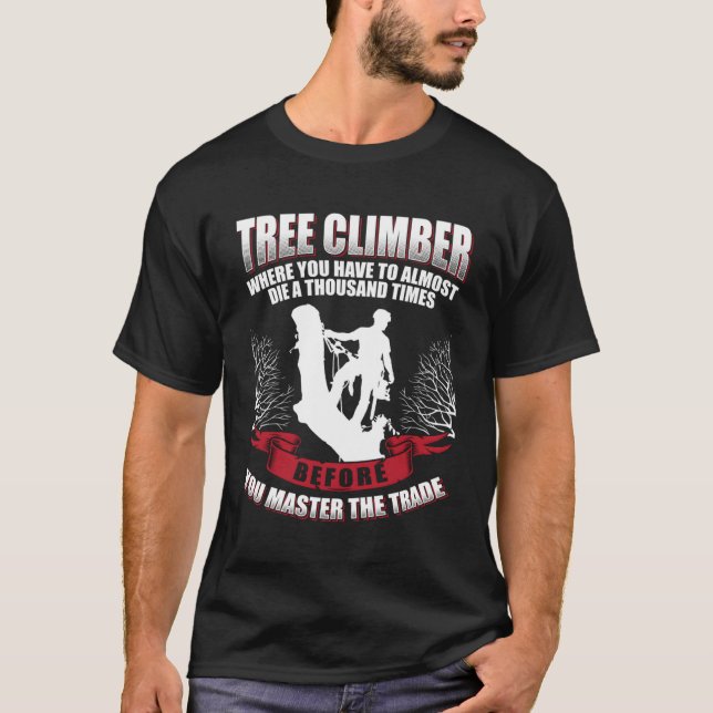 Tree Climber Arborist T-Shirt (Front)