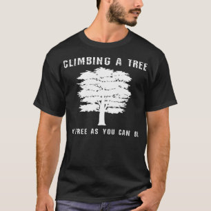 Tree Climbing Shirt - Tree Climber Sport Climbing