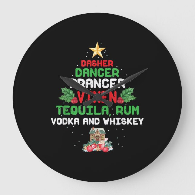 Tree Dasher Dancer Prancer Vixen Tequila Whiskey Large Clock (Front)