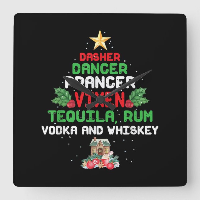 Tree Dasher Dancer Prancer Vixen Tequila Whiskey Square Wall Clock (Front)