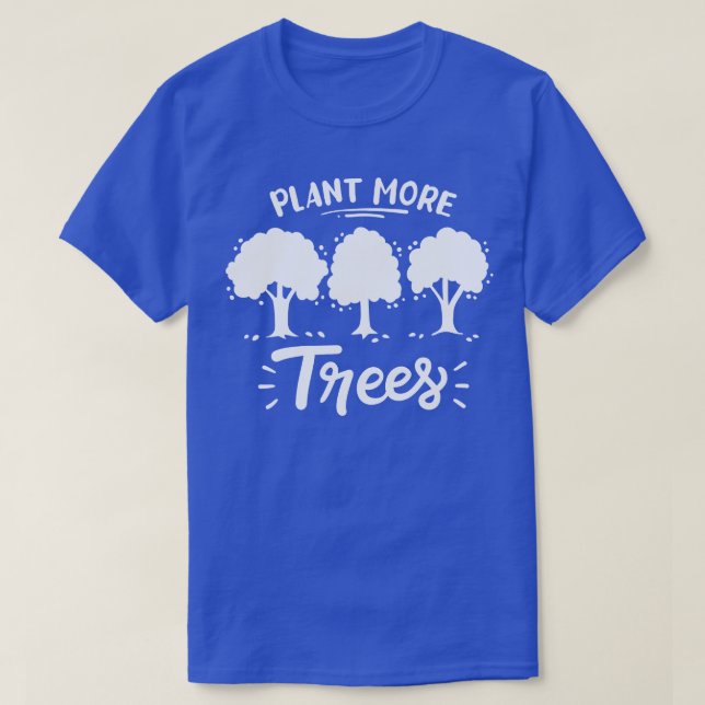 Tree Environmentalist Reforestation T-Shirt (Design Front)