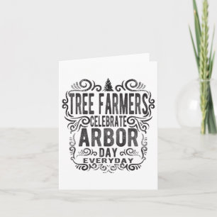 Tree Farmer Arbor Day Gift_1 Card
