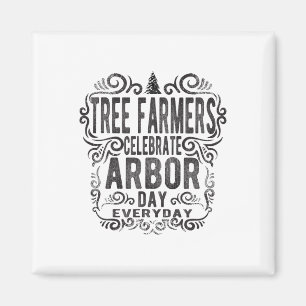 Tree Farmer Arbor Day Gift_1  Magnet