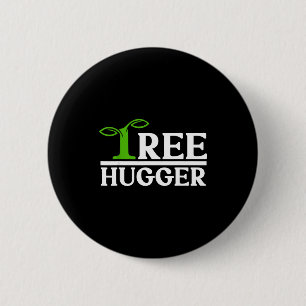 Tree Hugger 6 Cm Round Badge