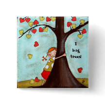 Tree Hugger - Button