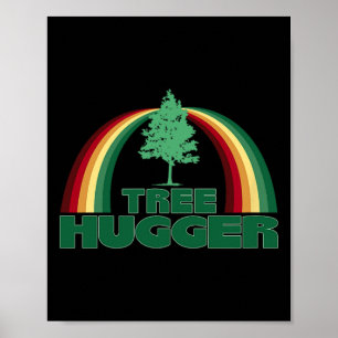 Tree Hugger Earth Day Tree Environmental Protectio Poster