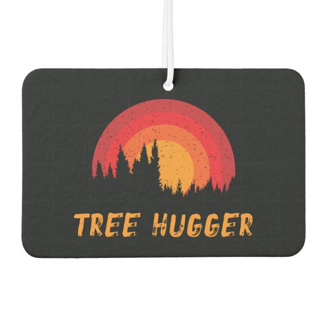 Tree Hugger Environmentalist Nature Lover Car Air Freshener (Front)