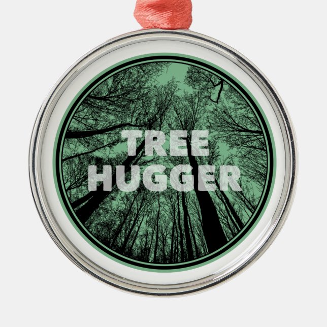 Tree Hugger Green Metal Ornament (Front)