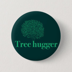 Tree Hugger w/ tree illustration 6 Cm Round Badge