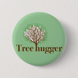 Tree Hugger w/ tree illustration 6 Cm Round Badge