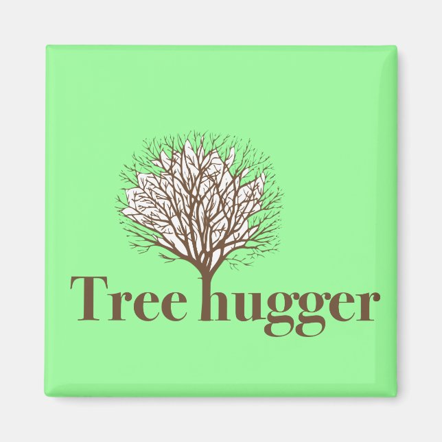 Tree Hugger w/ tree illustration Magnet (Front)