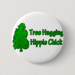 Tree Hugging Hippie Chick 6 Cm Round Badge