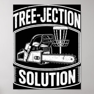 Tree-jection Solution Funny Disc Golf _1 Poster
