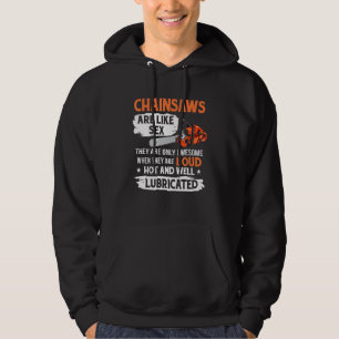 Tree Logger Lumberjack Arborist Chainsaws Are Awes Hoodie