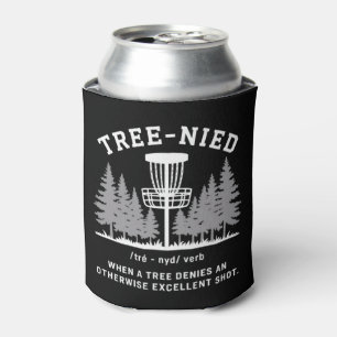 Tree Nied Disc Golf Funny Stupid Tree-nied  Can Cooler