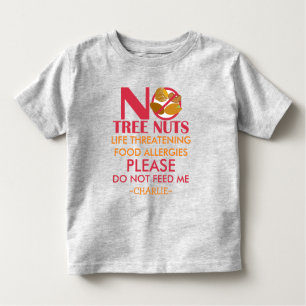 Tree Nut Allergy Shirt, Do not feed me Toddler T-Shirt