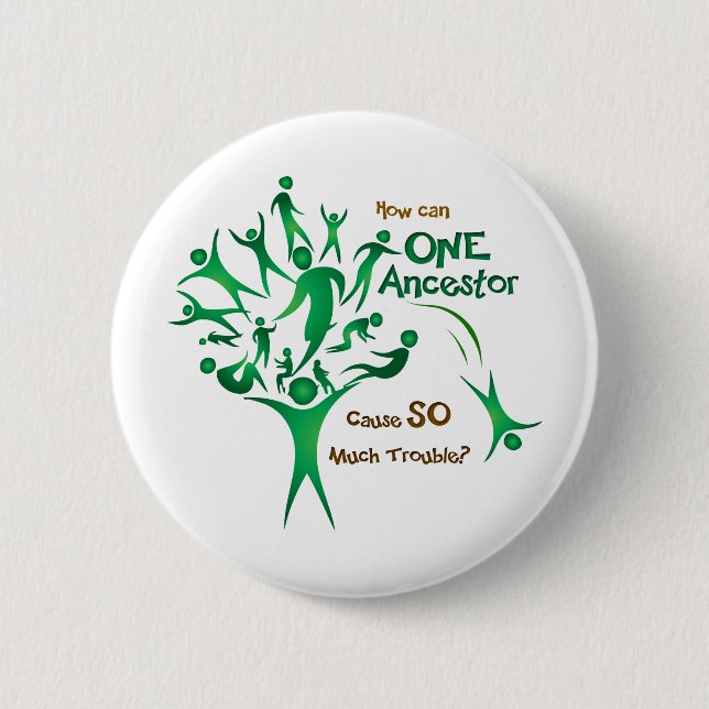 Tree One Ancestor 6 Cm Round Badge (Front)