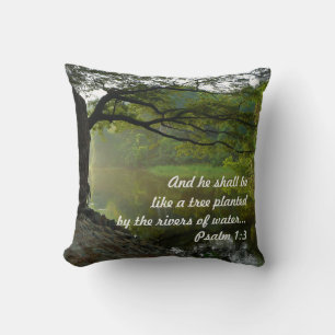 Tree Planted by Water, Psalm 1:3, Scripture Cushion