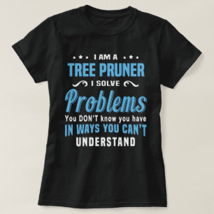 Tree Pruner T-Shirt