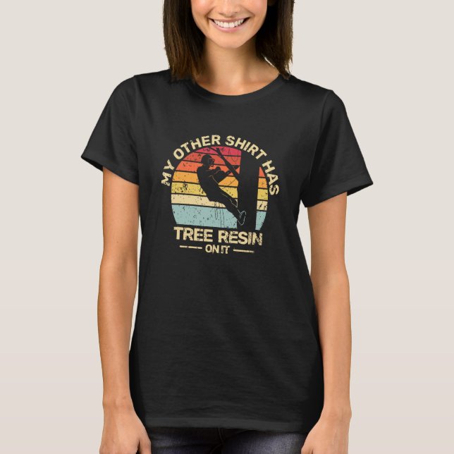 Tree Resin on it retro arborist arboriculture tree T-Shirt (Front)