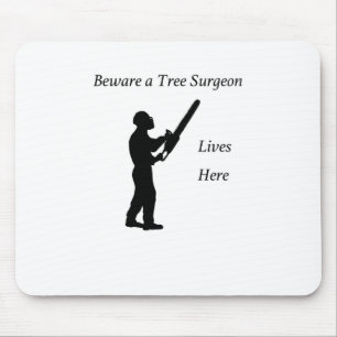 Tree Surgeon Arborist at work present Chainsaw Mouse Pad