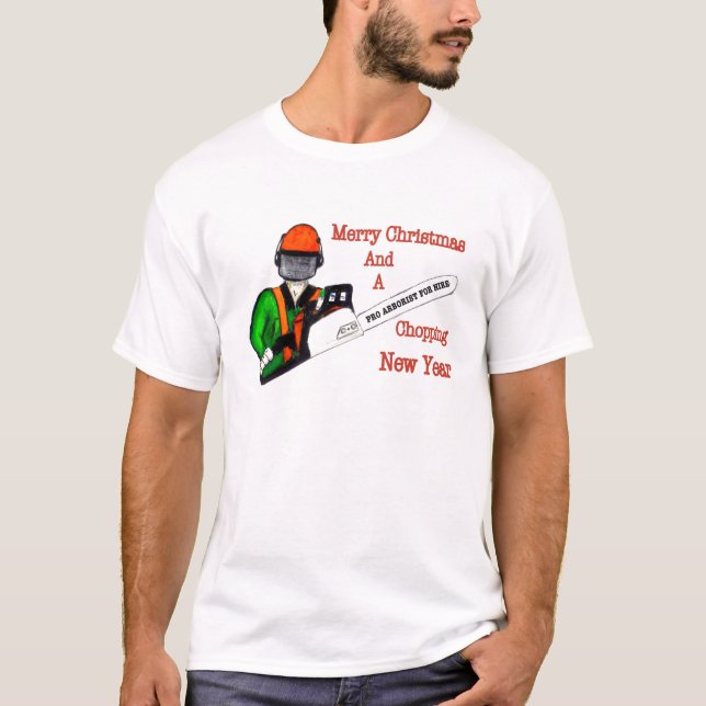 Tree Surgeon Arborist at work present Chainsaw T-Shirt (Front)