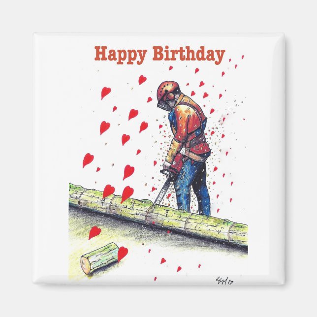 Tree surgeon Arborist Birthday Card Magnet (Front)
