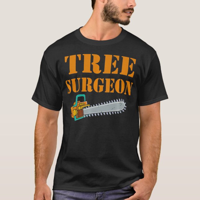 Tree Surgeon Arborist Lumberjack Tree Climber Tree T-Shirt (Front)