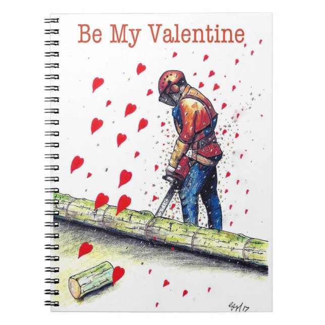 Tree surgeon Arborist Valentine Card Notebook (Front)
