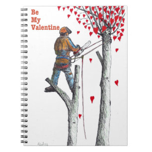 Tree surgeon Arborist Valentine Card Notebook