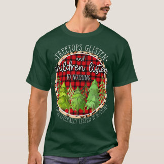 Tree Tops Glisten And Children Listen To Nothing C