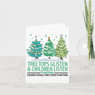 Tree Tops Glisten And Children Listen To Nothing C Card