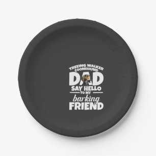 Treeing Walker Coonhound Dad Dad Say Hello Paper Plate
