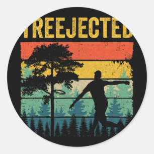 Treejected Funny Disc Golf Discs Hit Stupid Trees  Classic Round Sticker