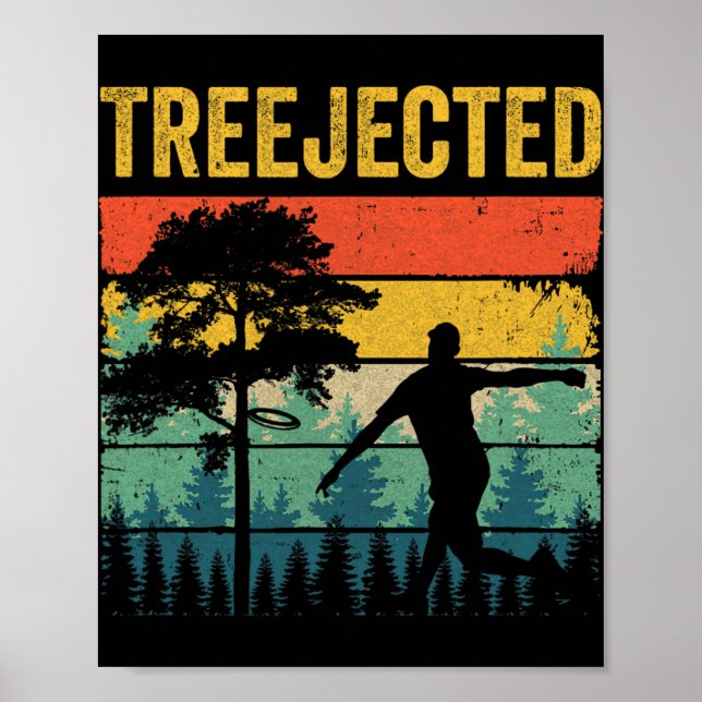 Treejected Funny Disc Golf Discs Hit Stupid Trees  Poster (Front)