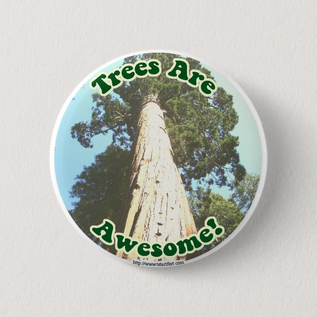 Trees are Awesome! 6 Cm Round Badge (Front)