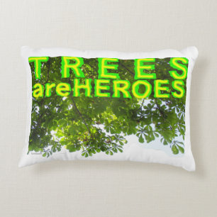 Trees Are Heroes Decorative Cushion