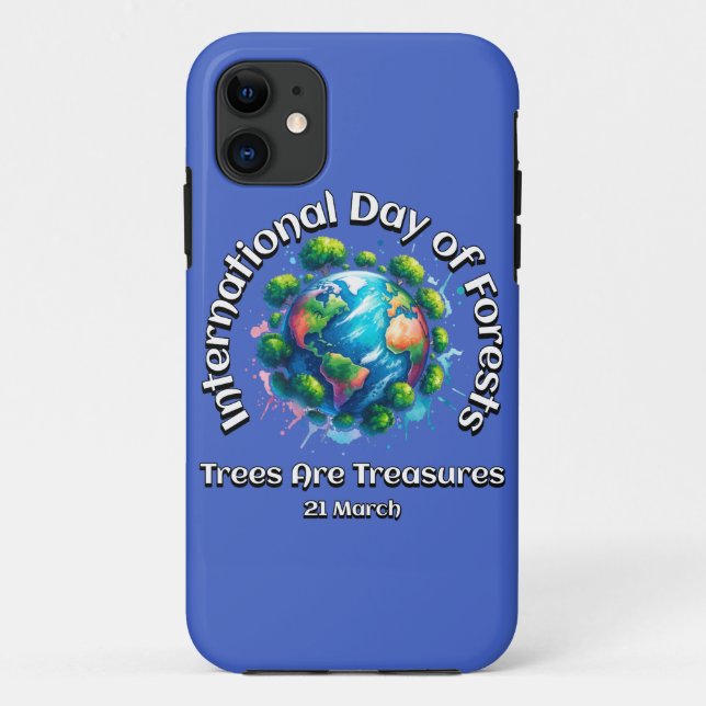 Trees are Treasures. International Day of Forests  Case-Mate iPhone Case (Back)