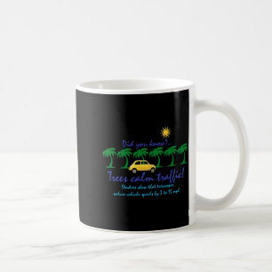 Trees Calm Traffic T Shirt Coffee Mug