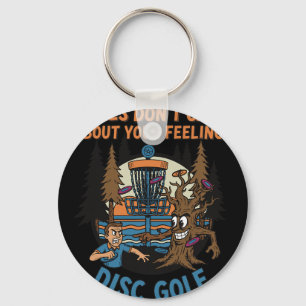 Trees Dont Care About Your Feelings Disc Golf Disc Key Ring