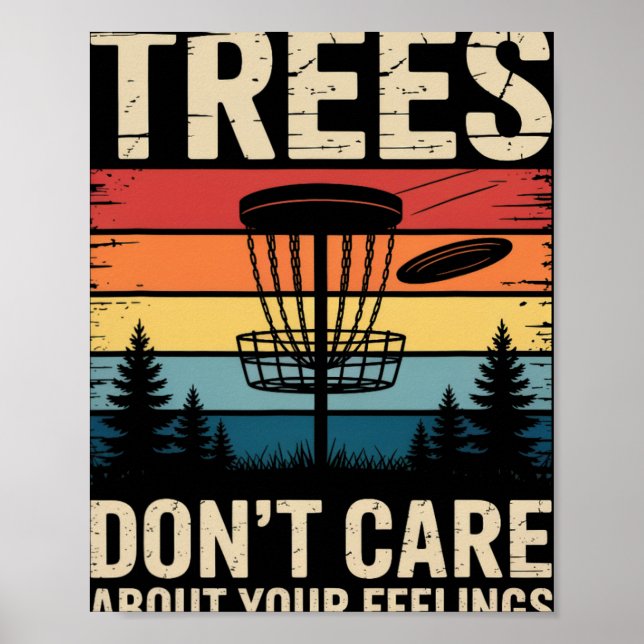 Trees Don't Care Funny Frisbee Golf Player Retro D Poster (Front)