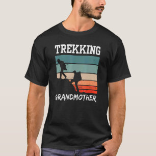 Trekking Grandmother Hobby Hiker Hiking Hikes T-Shirt
