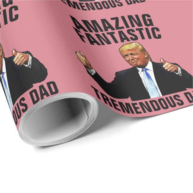 TREMENDOUS DAD DONALD TRUMP WRAPPING PAPER (Roll Corner)