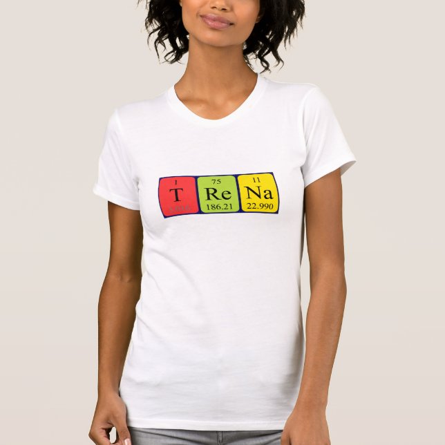 Trena periodic table name shirt (Front)