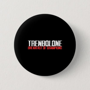 Trenbolone Legalise Anabolic Steroids Gym Lovers B 6 Cm Round Badge